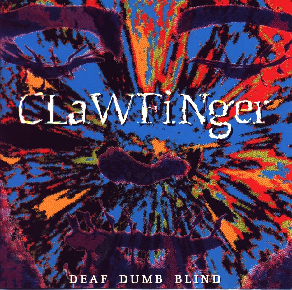 Clawfinger  Deaf dumb blind  front
